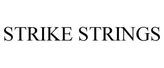 STRIKE STRINGS