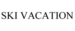 SKI VACATION