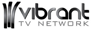 VIBRANT TV NETWORK