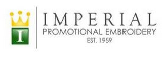 I I M P E R I A L PROMOTIONAL EMBROIDERY, EST. 1959