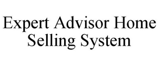 EXPERT ADVISOR HOME SELLING SYSTEM