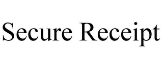 SECURE RECEIPT