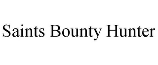 SAINTS BOUNTY HUNTER