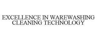 EXCELLENCE IN WAREWASHING CLEANING TECHNOLOGY