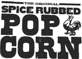 THE ORIGINAL SPICE RUBBED POP CORN