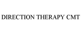 DIRECTION THERAPY CMT