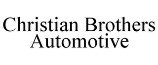 CHRISTIAN BROTHERS AUTOMOTIVE