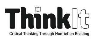 THINKIT CRITICAL THINKING THROUGH NONFICTION READING