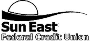 SUN EAST FEDERAL CREDIT UNION