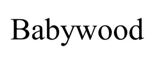BABYWOOD