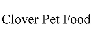 CLOVER PET FOOD