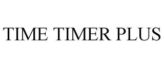 TIME TIMER PLUS