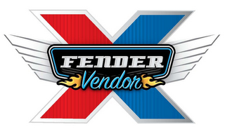 X FENDER VENDOR