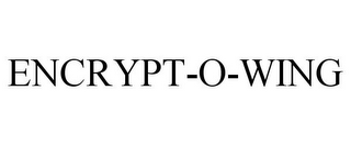 ENCRYPT-O-WING