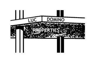 LUC DOMINO PROPERTIES