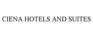 CIENA HOTELS & SUITES