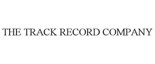 THE TRACK RECORD COMPANY