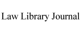 LAW LIBRARY JOURNAL