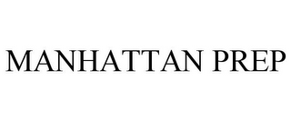 MANHATTAN PREP