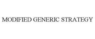 MODIFIED GENERIC STRATEGY