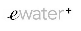 EWATER+