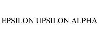 EPSILON UPSILON ALPHA