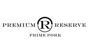 PREMIUM RESERVE PRIME PORK