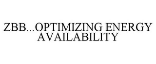 ZBB...OPTIMIZING ENERGY AVAILABILITY