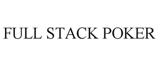 FULL STACK POKER