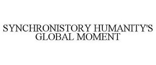 SYNCHRONISTORY HUMANITY'S GLOBAL MOMENT