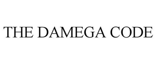 THE DAMEGA CODE