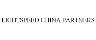 LIGHTSPEED CHINA PARTNERS