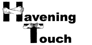 HAVENING TOUCH