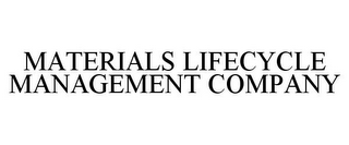 MATERIALS LIFECYCLE MANAGEMENT COMPANY