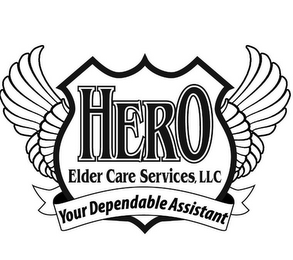 HERO ELDER CARE SERVICES, LLC YOUR DEPENDABLE ASSISTANT