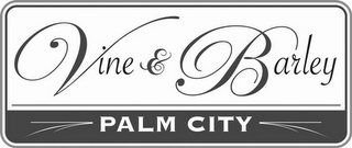 VINE & BARLEY PALM CITY