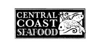 CENTRAL COAST SEAFOOD