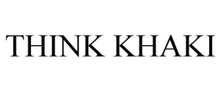 THINK KHAKI