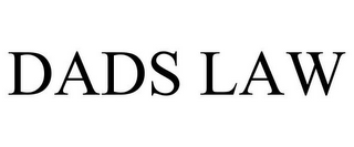 DADS LAW