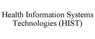 HEALTH INFORMATION SYSTEMS TECHNOLOGIES (HIST)