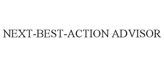 NEXT-BEST-ACTION ADVISOR