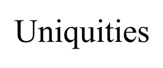 UNIQUITIES