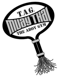 T.A.G. MUAY THAI THE ABOY GYM