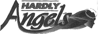 HARDLY ANGELS