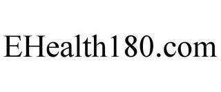 EHEALTH180.COM