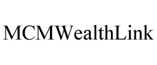 MCMWEALTHLINK