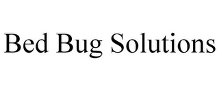 BED BUG SOLUTIONS