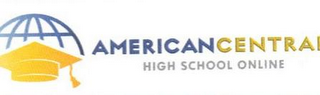 AMERICANCENTRAL HIGH SCHOOL ONLINE