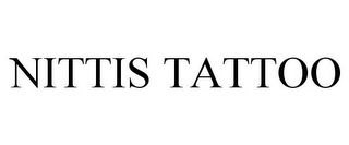 NITTIS TATTOO