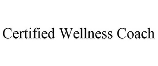 CERTIFIED WELLNESS COACH